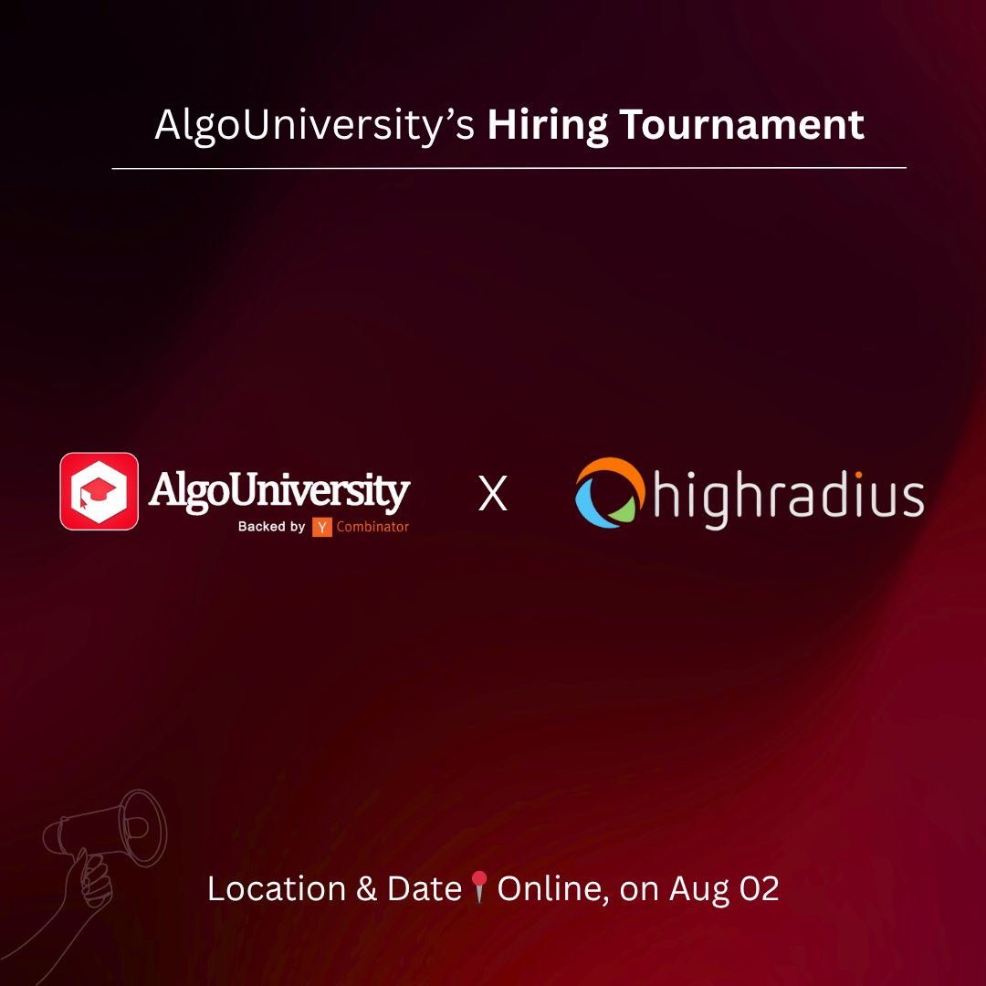 AlgoUniversity's Hiring Tournament 🚀 for HighRadius