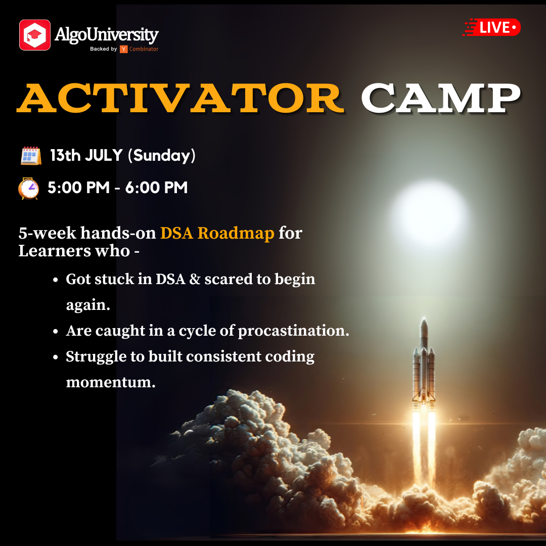 Activator Bootcamp: Your First Step, for your Solid DSA Foundation